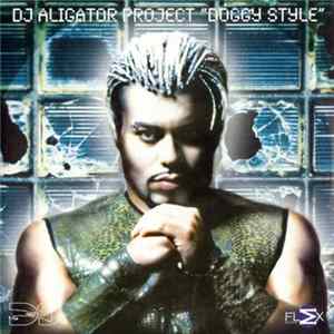 DJ Aligator Project - Doggy Style FLAC
