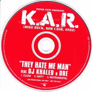 K.A.R. - They Hate Me Man FLAC