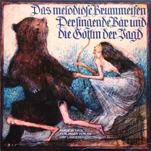 Various - Das Melodiöse Brummeisen / Der Singende Bär Und Die Göttin Der Jagd FLAC