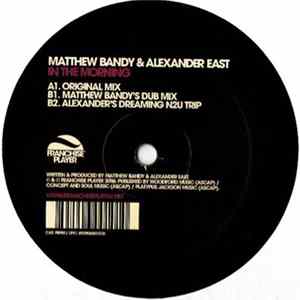 Matthew Bandy & Alexander East - In The Morning FLAC