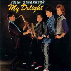 Solid Strangers - My Delight FLAC