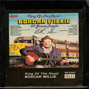 Boxcar Willie - King Of The Road 20 Great Tracks FLAC