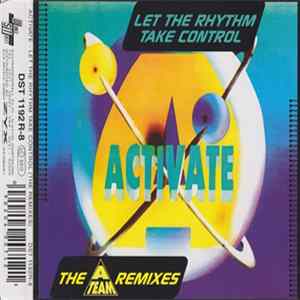 Activate - Let The Rhythm Take Control (The A-Team Remixes) FLAC
