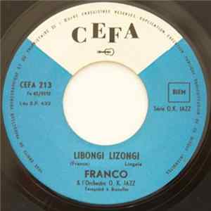 Franco Et L' Orchestre O.K. Jazz - Awa Nazui Likambo Oyaki ? / Libongi Lizongi FLAC