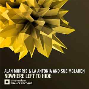Alan Morris & La Antonia And Sue McLaren - Nowhere Left To Hide FLAC
