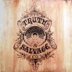 Truth & Salvage Co. - Truth & Salvage Co. FLAC
