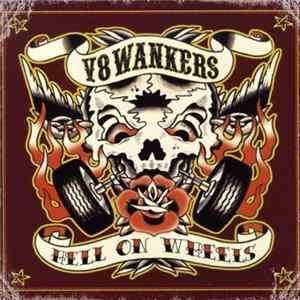 V8Wankers - Hell On Wheels FLAC