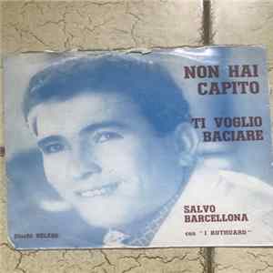Salvo Barcellona E "I Ruthuard" - Non Hai Capito FLAC