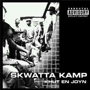 Skwatta Kamp - Khut En Joyn FLAC