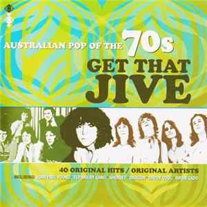 Various - Australian Pop Of The 70s - Get That Jive FLAC