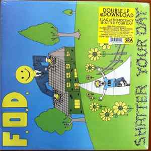 F.O.D. - Shatter Your Day FLAC