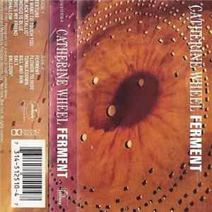 Catherine Wheel - Ferment FLAC