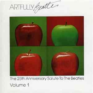 Various - Artfully Beatles:The 25th Anniversary Salute To The Beatles Volume 1 FLAC