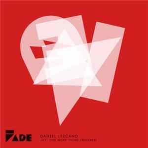 Daniel Lezcano - Just One More Thing (Remixes) FLAC