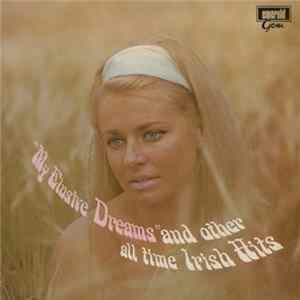 Various - My Elusive Dreams And Other All Time Irish Hits FLAC