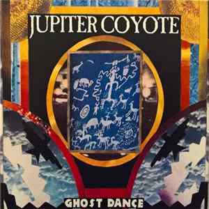 Jupiter Coyote - Ghost Dance FLAC