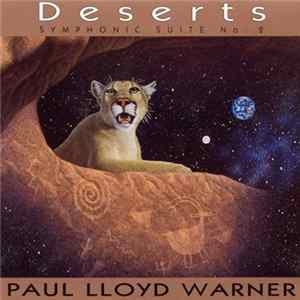 Paul Lloyd Warner - Deserts (Symphonic Suite No.2) FLAC