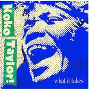 Koko Taylor - What It Takes - The Chess Years (Expanded Edition) FLAC