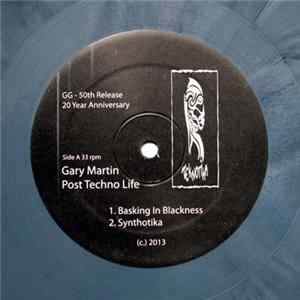 Gary Martin - Post Techno Life FLAC