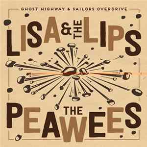 Lisa & The Lips / The Peawees - Crazier Days / When You Walk On My Pride FLAC