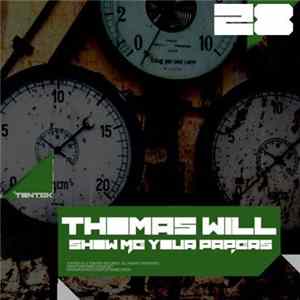 Thomas Will - Show Me Your Papers FLAC