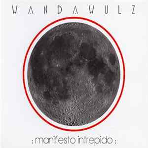 Wanda Wulz - : Manifesto Intrepido : FLAC
