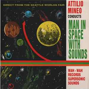 Attilio Mineo - Man In Space With Sounds FLAC