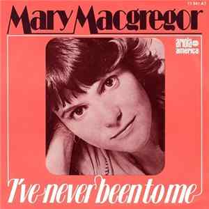 Mary MacGregor - I've Never Been To Me FLAC