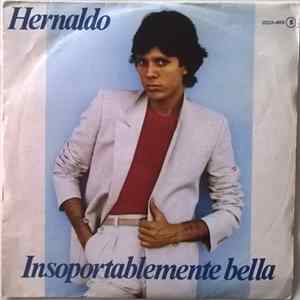 Hernaldo - Insoportablemente Bella FLAC