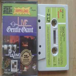 Gentle Giant - Playing The Fool FLAC
