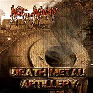 Age Of Agony - Death Metal Artillery FLAC
