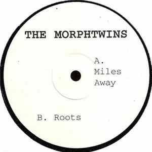The Morphtwins - Miles Away / Roots FLAC