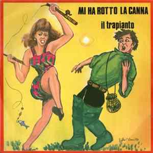 Unknown Artist - Mi Hai Rotto La Canna / Il Trapianto FLAC