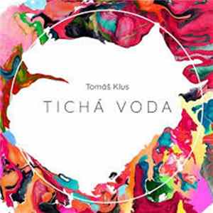 Tomáš Klus - Tichá Voda FLAC