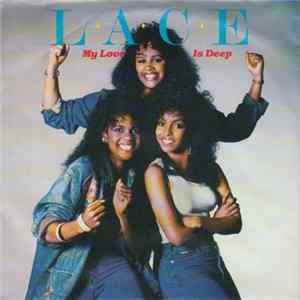 Lace - My Love Is Deep FLAC