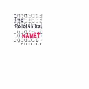 The Pololáníks - Náměť FLAC