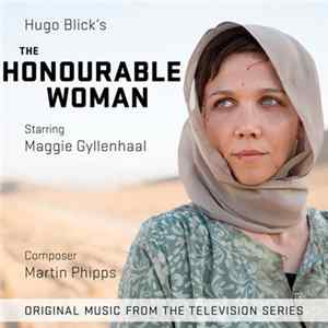 Martin Phipps - The Honourable Woman (Original Music From The Television Series) FLAC