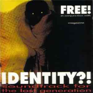 Various - Identity?! Soundtrack For The Lost Generation FLAC
