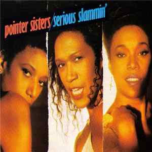 Pointer Sisters - Serious Slammin' FLAC
