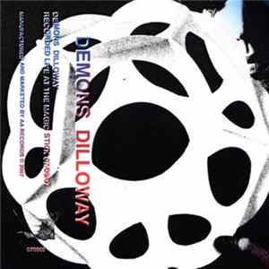 Demons, Dilloway - Live At The Magic Stick FLAC