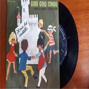 Coro Di Voci Bianche Diretto Da Renata Cortiglioni - Il Mio Bel Castello / Giro Giro Tondo FLAC