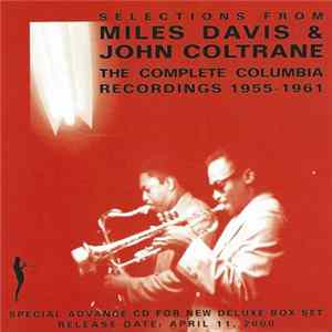 Miles Davis With John Coltrane - Selections From Miles Davis & John Coltrane The Complete Columbia Recordings 1955 - 1961 FLAC