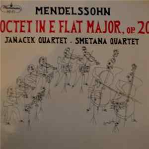 Janáček Quartet, Smetana Quartet - Mendelssohn - Octet In E Flat Major, Op.20 FLAC