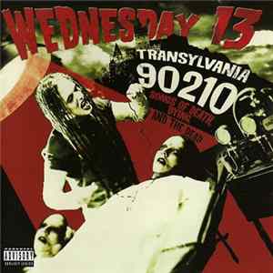 Wednesday 13 - Transylvania 90210: Songs Of Death, Dying, And The Dead FLAC