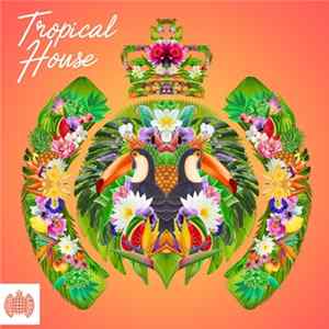 Various - Tropical House - Ministry Of Sound FLAC