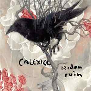 Calexico - Garden Ruin FLAC