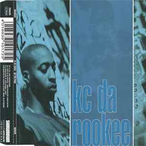 KC Da Rookee - Got That Thang / Betta Betta / Hi-Tech Thoughts FLAC