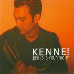 Kenne - This Is Your Night / True Faith FLAC