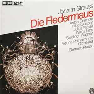 Johann Strauss, Chorus Of The Vienna State Opera, Vienna Philharmonic Orchestra, Clemens Krauss - Die Fledermaus FLAC