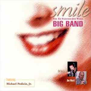 Ed Vezinho / Jim Ward Big Band - Smile FLAC